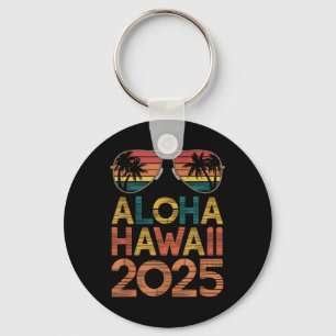 Aloha Hawaii 2025 perfekt für den Sommerausflug Be Schlüsselanhänger