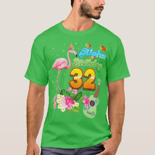 Aloha Hawaii 32. Geburtstag 32 Jahre alt Flamingo T-Shirt