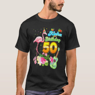 Aloha Hawaii 50. Geburtstag 50 Jahre alt Flamingo  T-Shirt