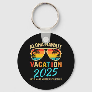Aloha Hawaii Familienausflug 2025 Erinnerungen Vac Schlüsselanhänger