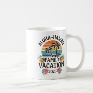 Aloha Hawaii Familienurlaub 2025 Hawaii Urlaub Kaffeetasse
