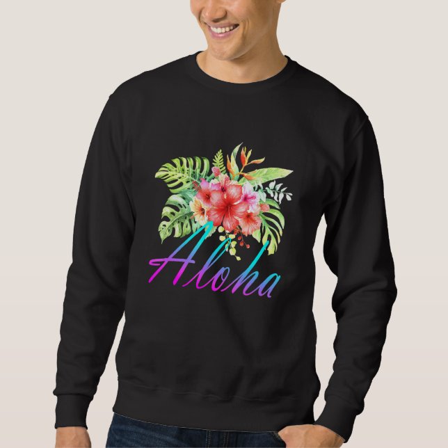 Aloha Hawaii Hawaii Blume Sweatshirt (Vorderseite)