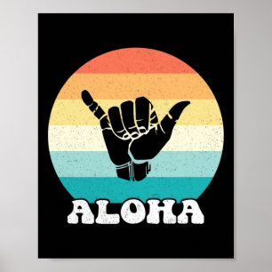 Aloha Hawaii Hawaiianische Insel Shaka-Handzeichen Poster