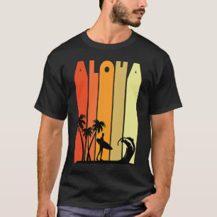 Aloha Hawaii Matching Vintag Retro Surfer for Me T-Shirt
