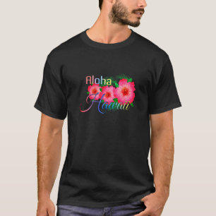Aloha Hawaii Tropical Island Blume T-Shirt