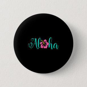 Aloha Hawaii von der Insel - Fühle das Aloha Button