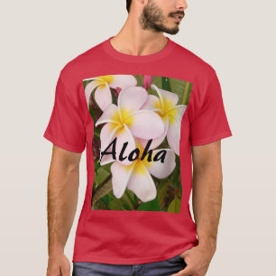 Aloha Hawaiian Frangipani Blossoms Plumerias T-Shirt