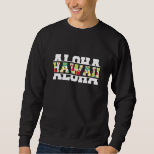 Aloha Hawaiian Island Aloha Hawaii Beach 1 Sweatshirt