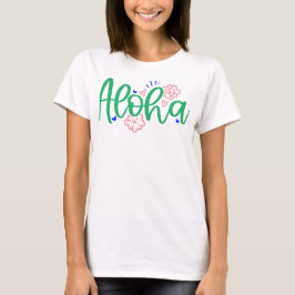 Aloha Hawaiian Vibes Sommer-Shirt für Frauen T-Shirt