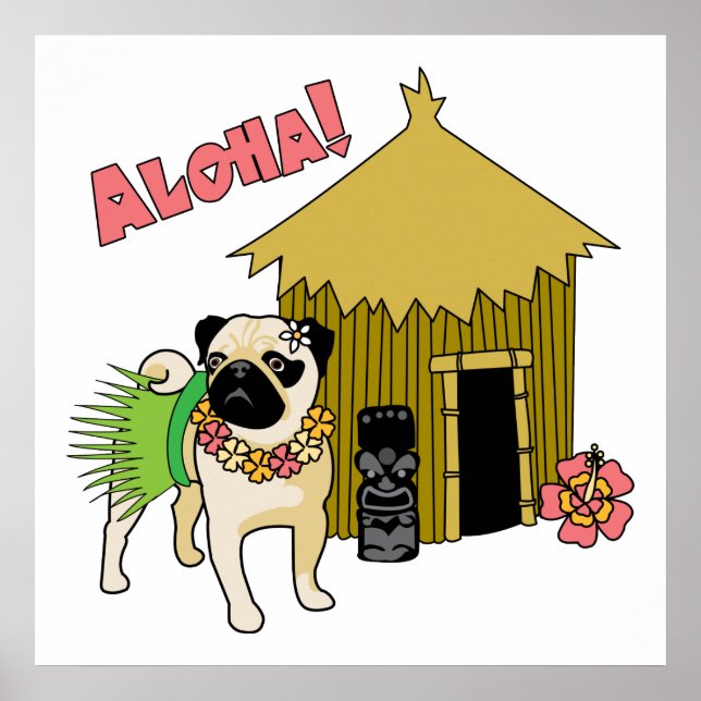 Aloha! Hawaiianischer Mops Posters and Prints Poster (Vorne)
