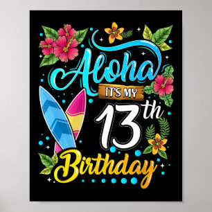 Aloha Ich habe meinen 13. Geburtstag Surfen Hawaii Poster