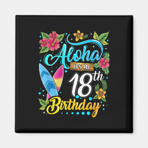 Aloha Ich habe meinen 18. Geburtstag Surfen Hawaii Magnet