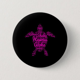 Aloha Ich Liebe Hawaii Meeresschildkröten Shaka Su Button