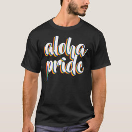 Aloha Is Aloha Regenbogen Stolz Hawaii T-Shirt