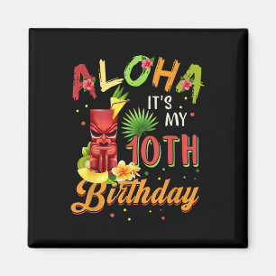 Aloha ist mein 10. Geburtstag Hawaiian 10 Jahre al Magnet
