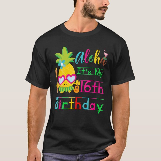 Aloha It's My 16th Birthday Hawaii Second Girls Lu T-Shirt (Vorderseite)