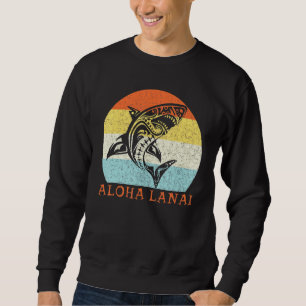 Aloha Lanai Vintag Hawaiian Island Stammeshai Sweatshirt