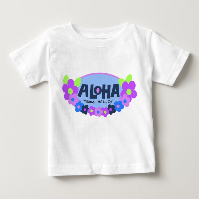 Aloha Means Hello Hawaiian Floral Baby T-shirt (Vorderseite)
