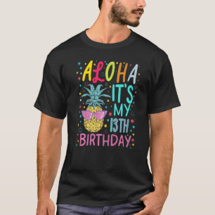 Aloha Pineaple 13. Girl B Aloha Hawaii Ananas T-Shirt