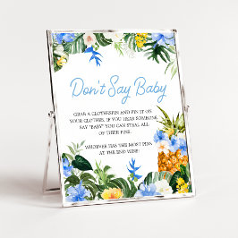 Aloha Pineapple Baby Shower Don't Say Baby Sign Poster