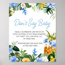 Aloha Pineapple Baby Shower Don't Say Baby Sign Poster