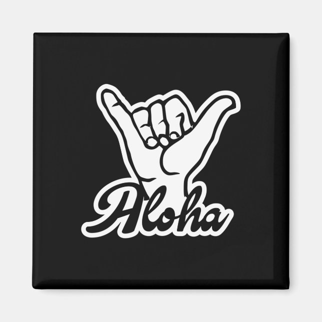 Aloha Shaka Hand, Hang Loose-Zeichen Magnet (Vorne)