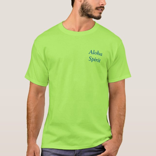 Aloha Spirit T - Shirt (Vorderseite)