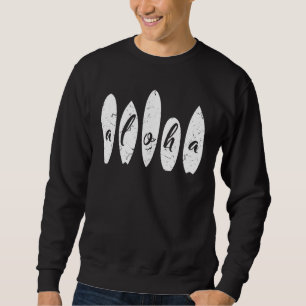 Aloha Surfing Beach Sommerferien Surfbrett Haw Sweatshirt