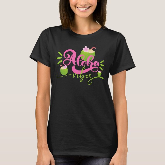 Aloha Vibes Women's T-Shirt (Vorderseite)
