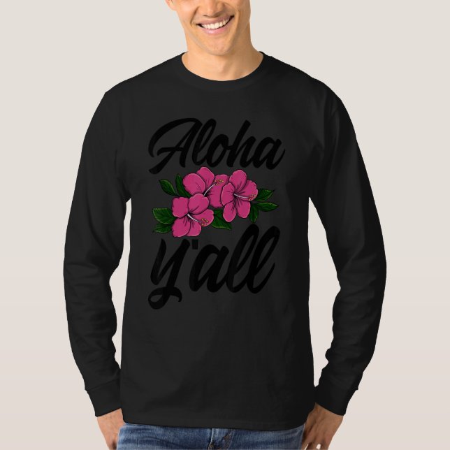 Aloha You All Hawaii  Men Flower Aloha Party Love  T-Shirt (Vorderseite)