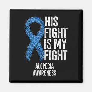 Alopecia Areata Sein Kampf ist mein Kampf Alopezie Magnet