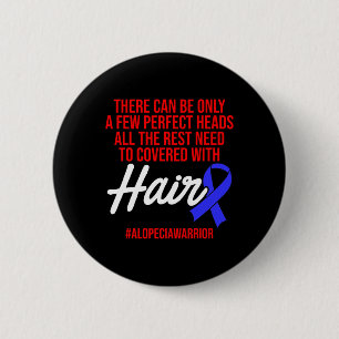Alopecia Awareness Haarausfall Krieger Perfect Hea Button