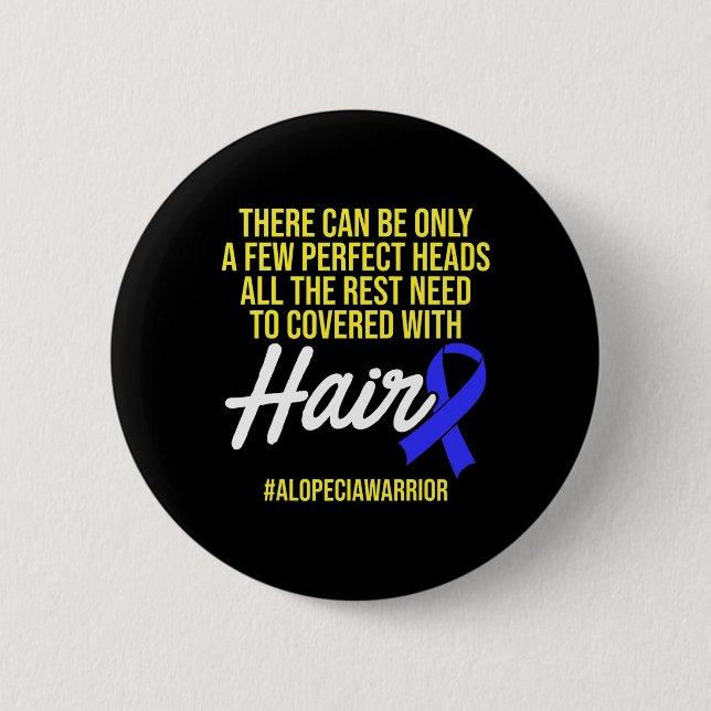 Alopecia Awareness Haarausfall Krieger Perfect Hea Button (Vorderseite)
