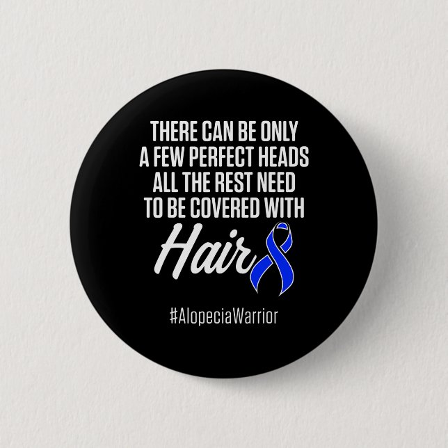 Alopecia Awareness Haarausfall Krieger Perfect Hea Button (Vorderseite)