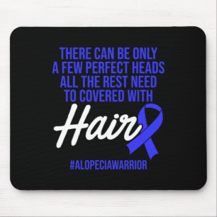 Alopecia Awareness Haarausfall Krieger Perfect Hea Mousepad