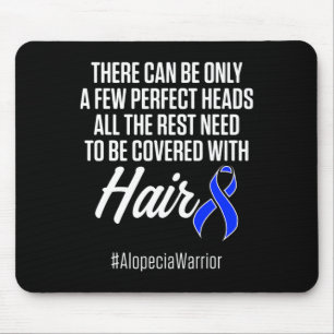 Alopecia Awareness Haarausfall Krieger Perfect Hea Mousepad