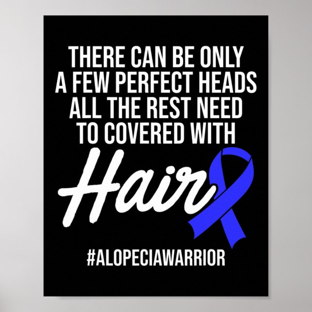 Alopecia Awareness Haarausfall Krieger Perfect Hea Poster (Vorne)