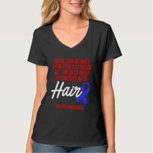 Alopecia Awareness Haarausfall Krieger Perfect Hea T-Shirt