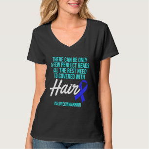 Alopecia Awareness Haarausfall Krieger Perfect Hea T-Shirt