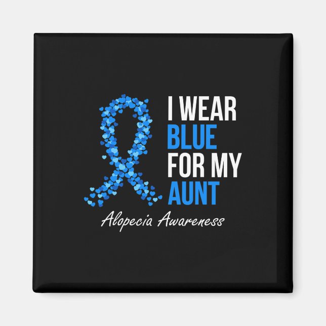 Alopecia Awareness Ich trage Blue für meine Tante  Magnet (Vorne)