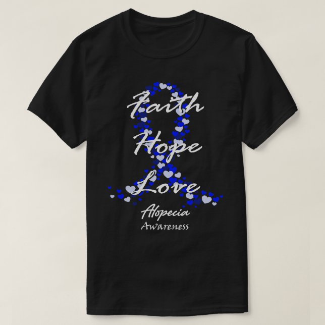 Alopecia Bewusstsein Glaube Hoffnung Liebe Hoffnun T-Shirt (Design vorne)