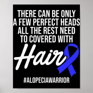 Alopecia-Bewusstsein Haarausfall Krieger Perfekter Poster