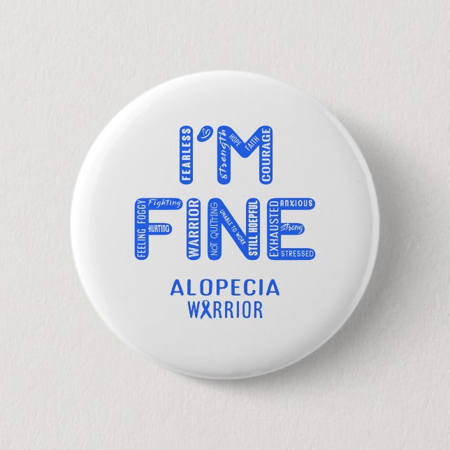Alopecia Warrior - ICH BIN FINE Button (Vorderseite)