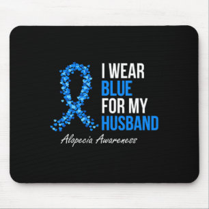 Alopezie Awareness Ich trage Blau für mein Ehemann Mousepad