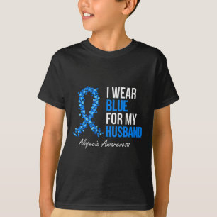 Alopezie Awareness Ich trage Blau für mein Ehemann T-Shirt