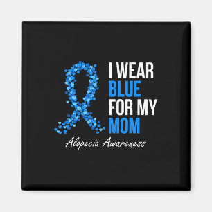 Alopezie Awareness Ich trage Blau für meine Mama B Magnet
