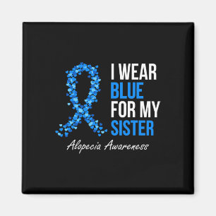 Alopezie Awareness Ich trage Blau für meine Schwes Magnet