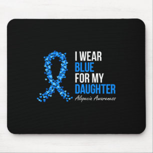 Alopezie Awareness Ich trage Blau für meine Tochte Mousepad