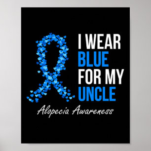 Alopezie Awareness Ich trage Blau für meinen Onkel Poster