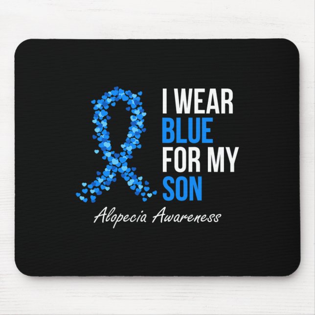 Alopezie Awareness Ich trage Blau für meinen Sohn  Mousepad (Vorne)